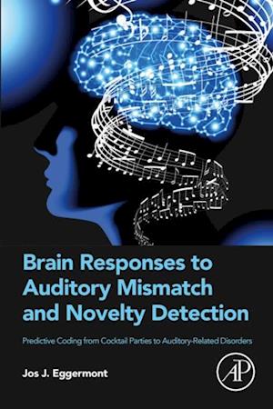 Brain Responses to Auditory Mismatch and Novelty Detection