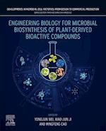 Engineering Biology for Microbial Biosynthesis of Plant-Derived Bioactive Compounds