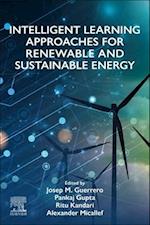 Intelligent Learning Approaches for Renewable and Sustainable Energy