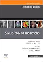 Dual Energy CT and Beyond, An Issue of Radiologic Clinics of North America