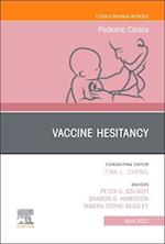 Vaccine Hesitancy, An Issue of Pediatric Clinics of North America