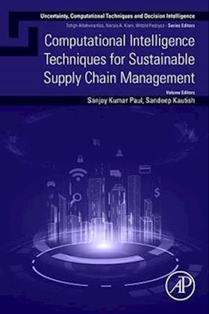 Computational Intelligence Techniques for Sustainable Supply Chain Management