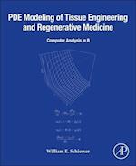 PDE Modeling of Tissue Engineering and Regenerative Medicine