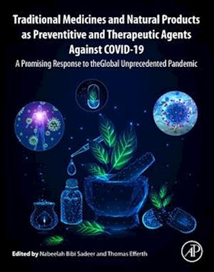 Traditional Medicines and Natural Products as Preventive and Therapeutic Agents Against Covid-19