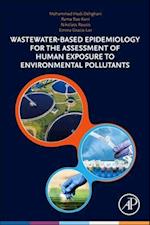 Wastewater-Based Epidemiology for the Assessment of Human Exposure to Environmental Pollutants