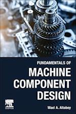 Fundamentals of Machine Component Design