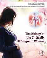 The Kidney of the Critically Ill Pregnant Woman