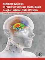 Nonlinear Dynamics of Parkinson's Disease and the Basal Ganglia-Thalamic-Cortical System