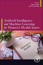 Artificial Intelligence and Machine Learning for Women’s Health Issues