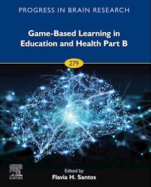 Game-Based Learning in Education and Health Part B