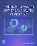 Applied Multivariate Statistical Analysis in Medicine
