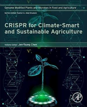 Crispr for Climate-Smart and Sustainable Agriculture