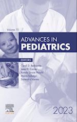 Advances in Pediatrics, E-Book 2023