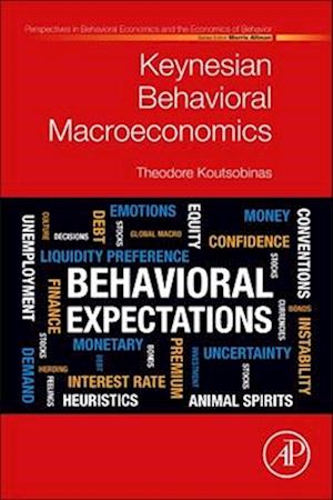 Keynesian Behavioral  Macroeconomics