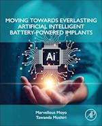 Moving Towards Everlasting Artificial Intelligent Battery-Powered Implants
