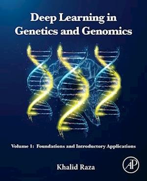 Deep Learning in Genetics and Genomics, Vol. 1