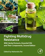 Fighting Multidrug Resistance with Herbal Extracts, Essential Oils and Their Components