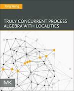 Truly Concurrent Process Algebra with Localities