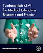 Fundamentals of AI for Medical Education, Research and Practice