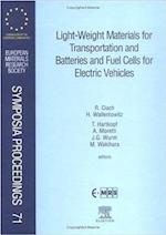 Light-Weight Materials for Transportation and Batteries and Fuel Cells for Electric Vehicles