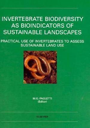 Invertebrate Biodiversity as Bioindicators of Sustainable Landscapes