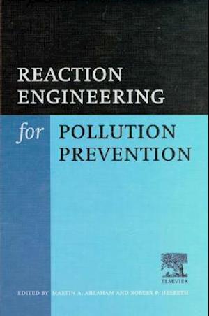 Reaction Engineering for Pollution Prevention