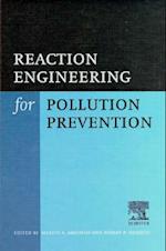 Reaction Engineering for Pollution Prevention