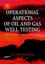 Operational Aspects of Oil and Gas Well Testing