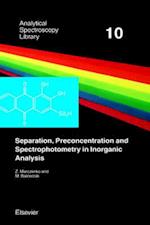 Separation, Preconcentration and Spectrophotometry in Inorganic Analysis