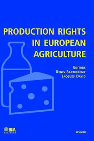 Production Rights in European Agriculture