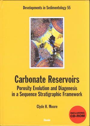 Carbonate Reservoirs: Porosity, Evolution and Diagenesis in a Sequence Stratigraphic Framework