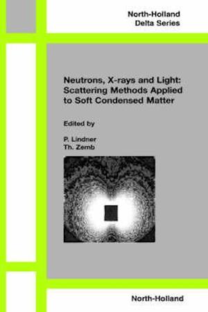 Neutrons, X-rays and Light: Scattering Methods Applied to Soft Condensed Matter