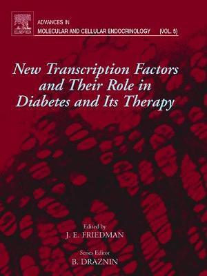 New Transcription Factors and Their Role in Diabetes and Therapy