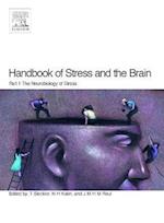 Handbook of Stress and the Brain Part 1: The Neurobiology of Stress