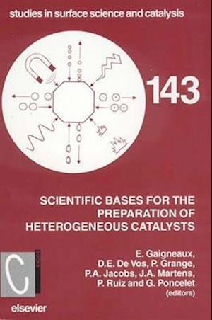 Scientific Bases for the Preparation of Heterogeneous Catalysts