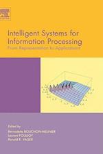 Intelligent Systems for Information Processing: From Representation to Applications