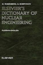 Elsevier's Dictionary of Nuclear Engineering