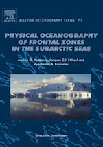 Physical Oceanography of the Frontal Zones in Sub-Arctic Seas