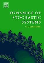 Dynamics of Stochastic Systems