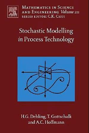 Stochastic Modelling in Process Technology