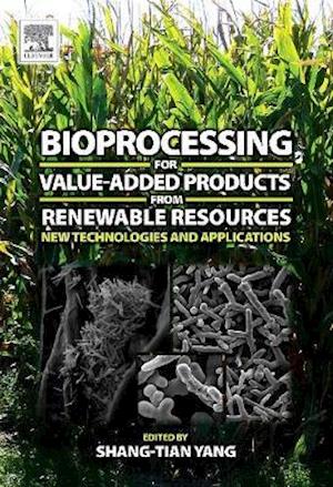 Bioprocessing for Value-Added Products from Renewable Resources