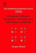 Emergent Collective Properties, Networks and Information in Biology