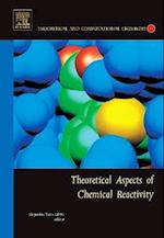 Theoretical Aspects of Chemical Reactivity