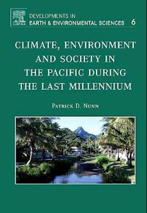 Climate, Environment, and Society in the Pacific during the Last Millennium