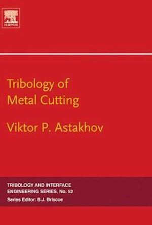 Tribology of Metal Cutting