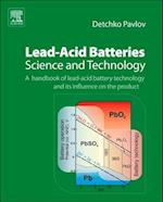 Lead-Acid Batteries: Science and Technology