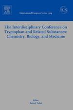 The Interdisciplinary Conference on Tryptophan and Related Substances: Chemistry, Biology, and Medicine