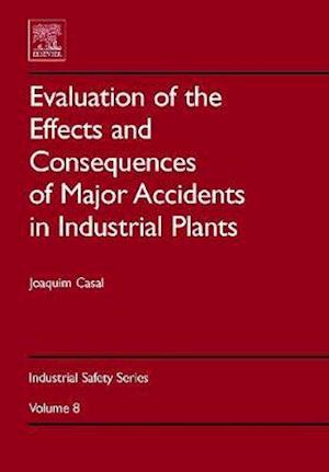 Evaluation of the Effects and Consequences of Major Accidents in Industrial Plants