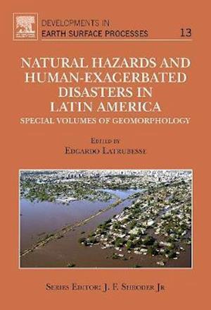 Natural Hazards and Human-Exacerbated Disasters in Latin America