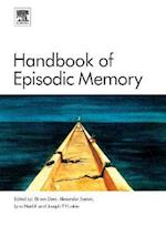 Handbook of Episodic Memory